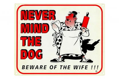 Waakbord beware of the wife